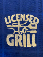 Load image into Gallery viewer, Licensed to Grill
